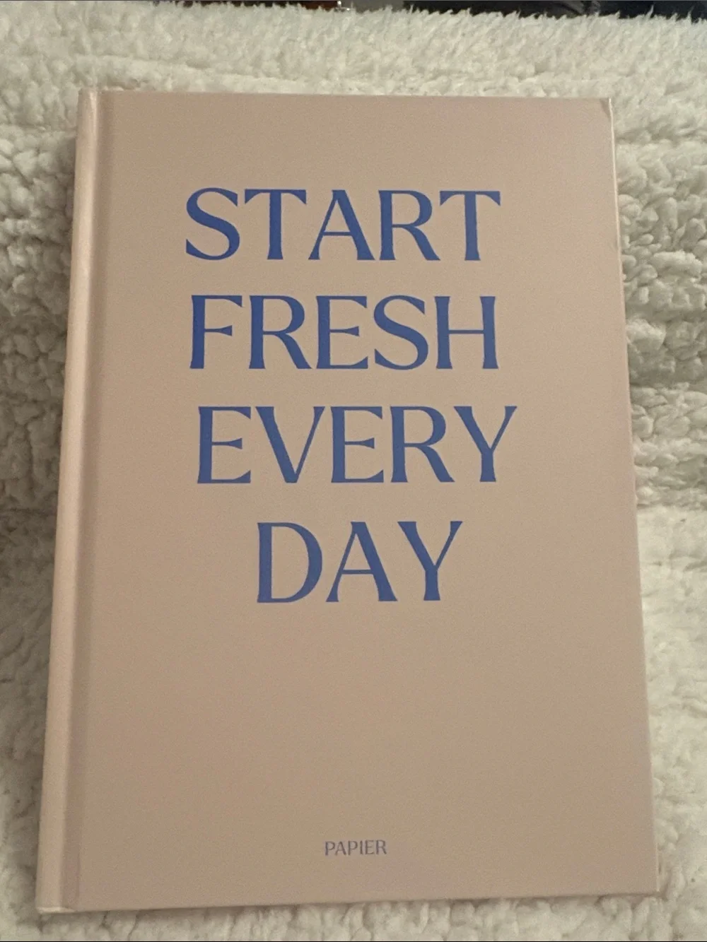 Start Fresh Every Day